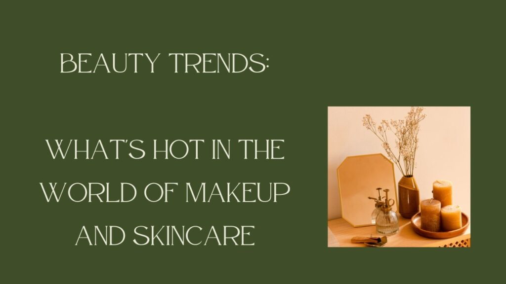 Beauty Trends