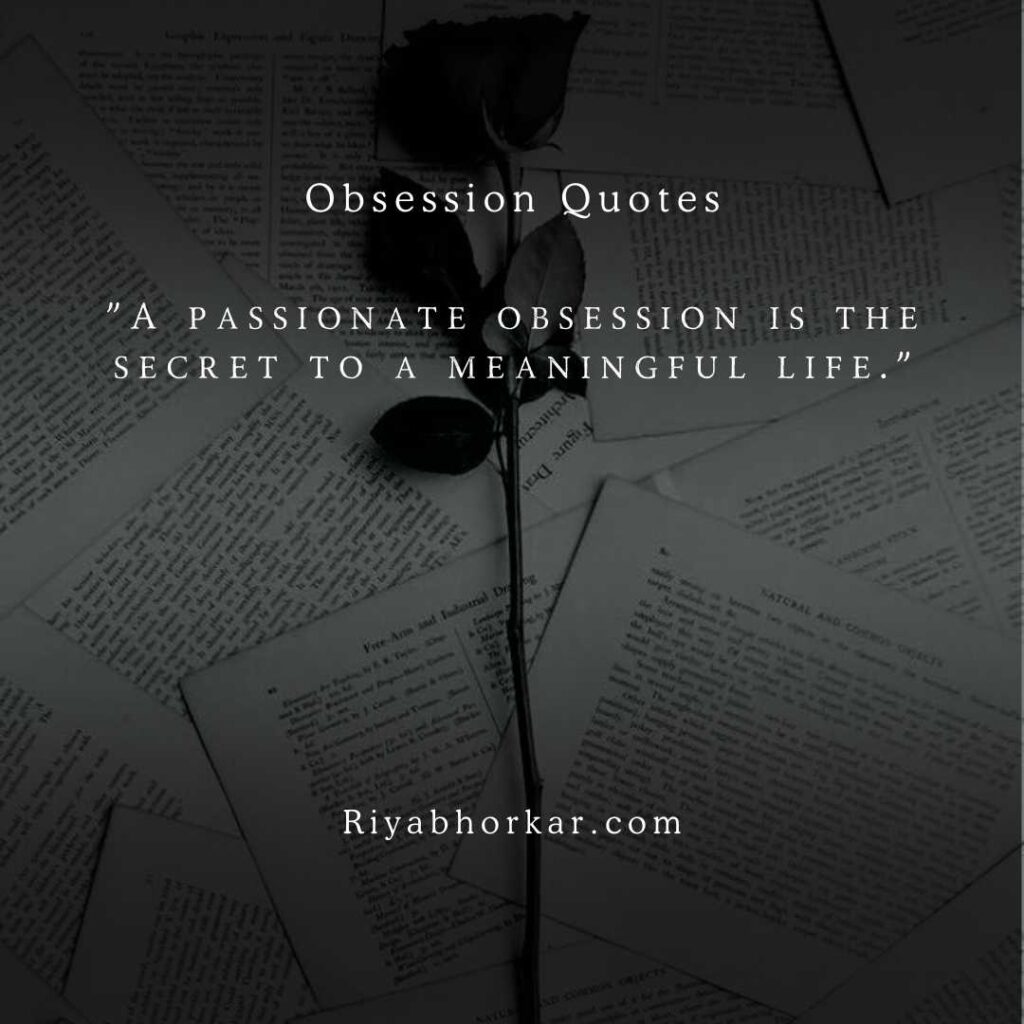 Obsession Quotes - Riya's Blogs