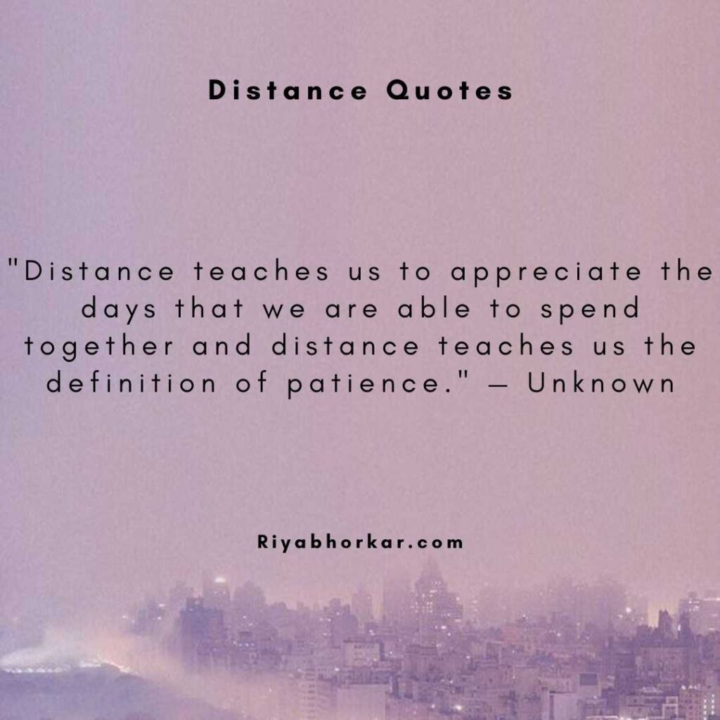 Distance Quotes - Riya's Blogs