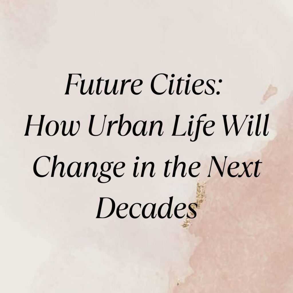 Future cities