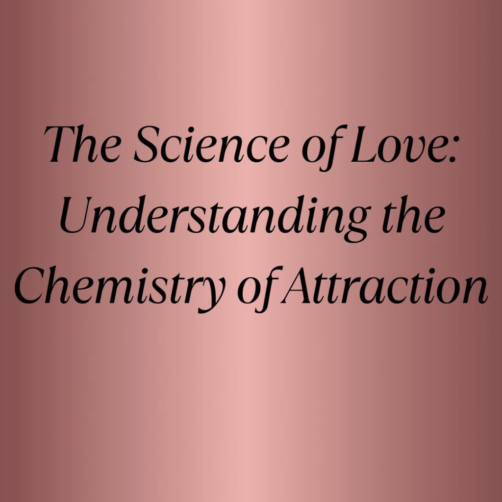 chemistry of love