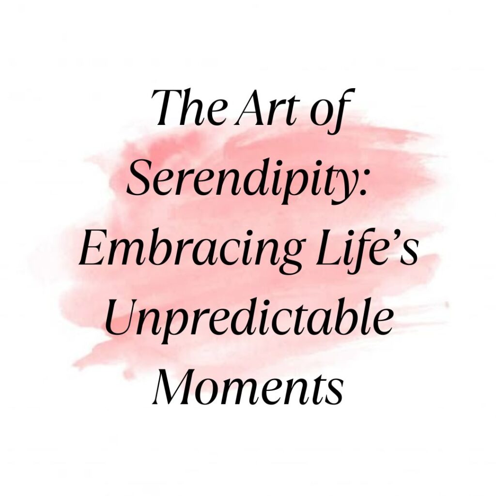 serendipity