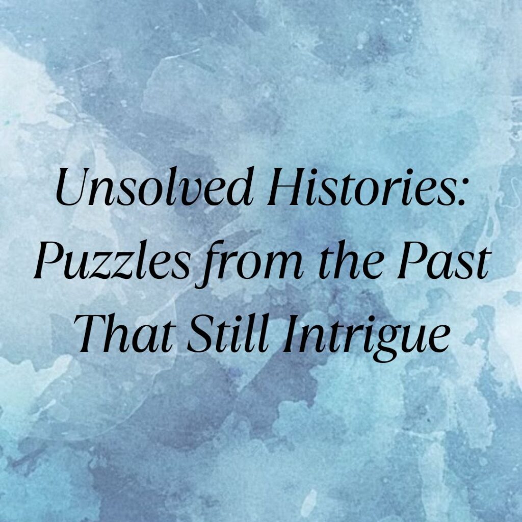unsolved histories