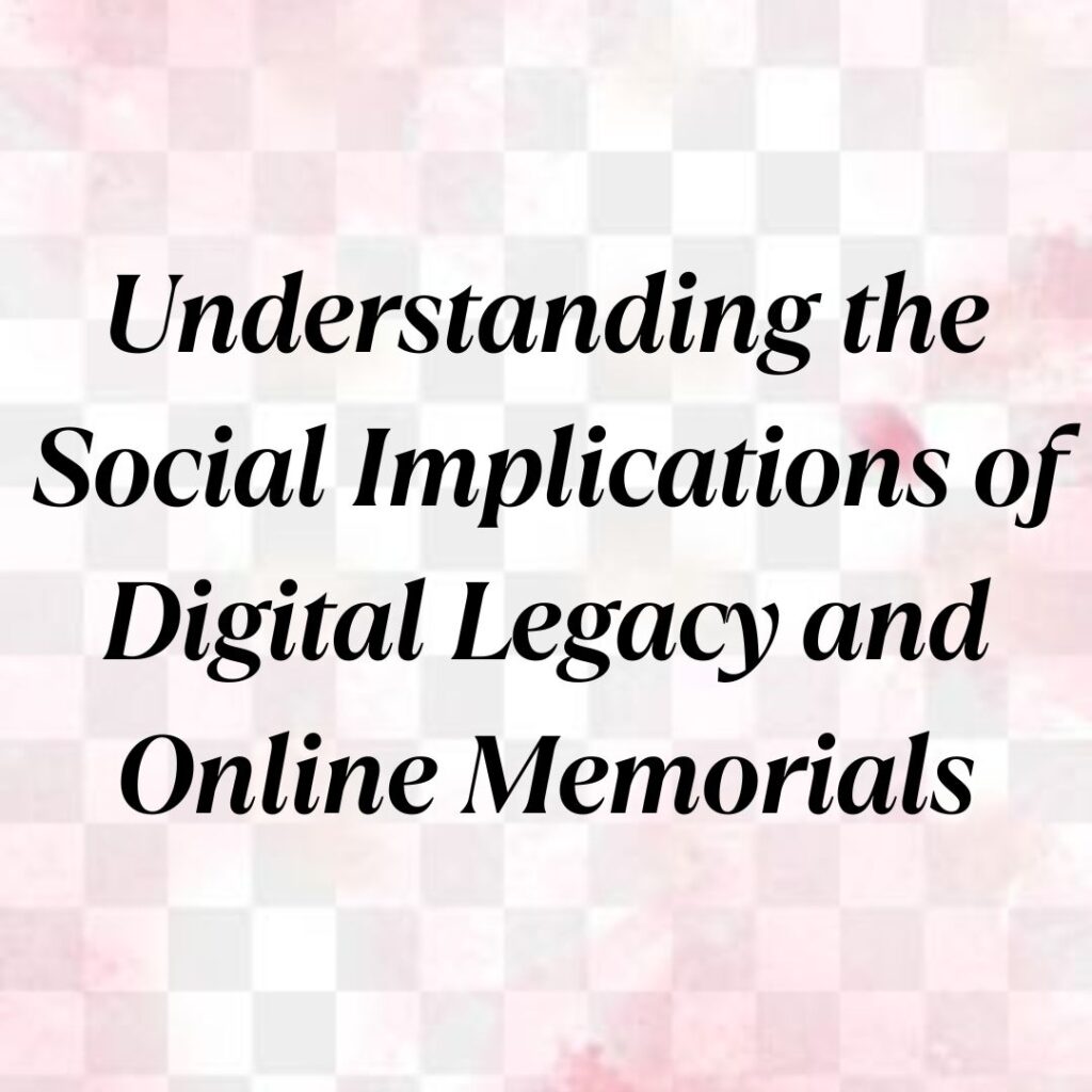 digital legacy