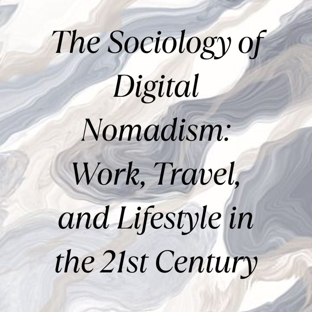 digital nomadism
