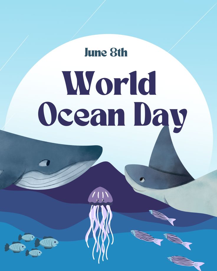 World Oceans Day (June 8)